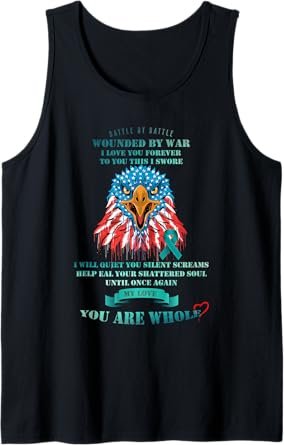 Battle by battle wounded by war, I love you forever I swore Tank Top