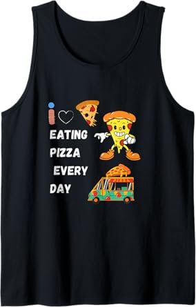 I LOVE EATING PIZZA EVERYDAY Tank Top